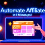 Illustration of a person pointing at a laptop screen with "Automate Affiliate in 5 Minutups!" text. Coins, stars, and icons are around, indicating financial growth and digital marketing.